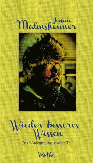 Jochen Malmsheimer - Wieder besseres Wissen, E-bok