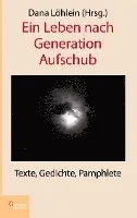Dana Löhlein - Ein Leben nach Generation Aufschub, Häftad. Tillgänglighet: Lägg i varukorg