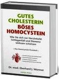 Gutes Cholesterin - B�ses Homocystein