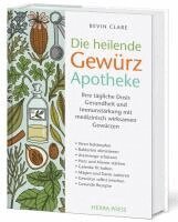 Bevin Clare - Die heilende Gewürz Apotheke, Inbunden