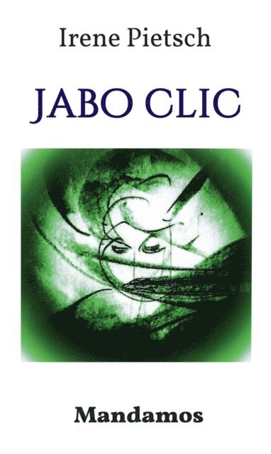 Irene Pietsch - Jabo Clic, E-bok. Tillgänglighet: Lägg i varukorg