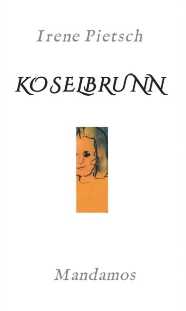Irene Pietsch - KOSELBRUNN, E-bok