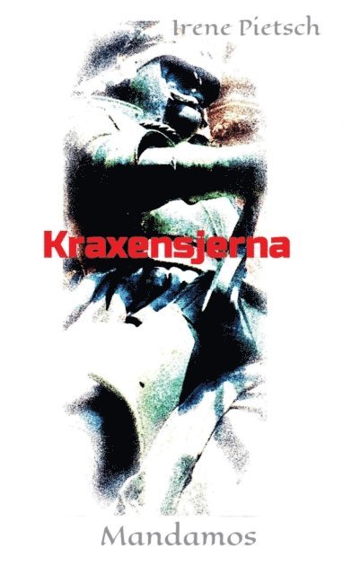 Irene Pietsch - Kraxensjerna, E-bok