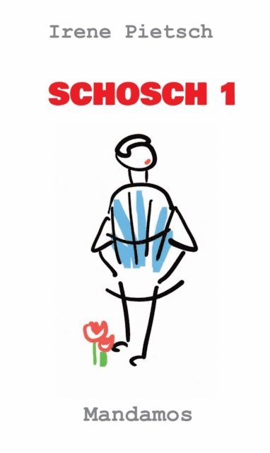 Irene Pietsch - SCHOSCH 1, E-bok
