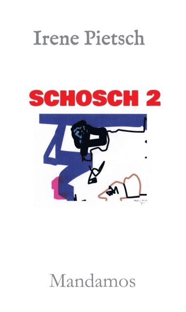 Irene Pietsch - SCHOSCH 2, E-bok