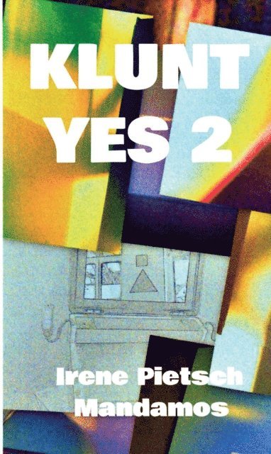 Irene Pietsch - KLUNT YES 2, E-bok