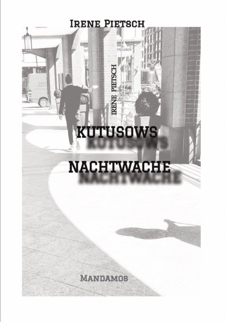 Irene Pietsch - KUTUSOWS NACHTWACHE, E-bok