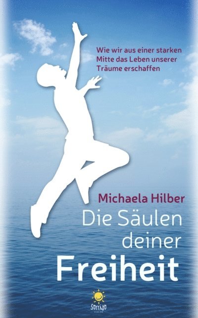 Michaela Hilber - Die Saulen deiner Freiheit, E-bok