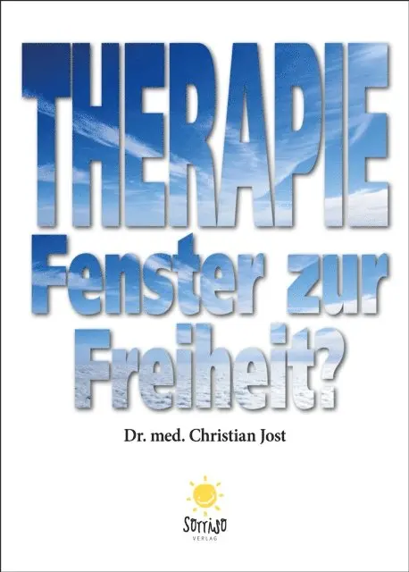 Dr. med. Christian Jost - Therapie - Fenster zur Freiheit?, E-bok. Tillgänglighet: Lägg i varukorg