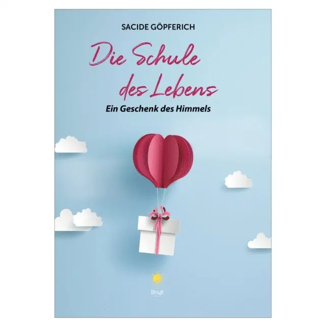 Sacide Gopferich - Die Schule des Lebens: Ein Geschenk des Himmels, E-bok. Tillgänglighet: Lägg i varukorg