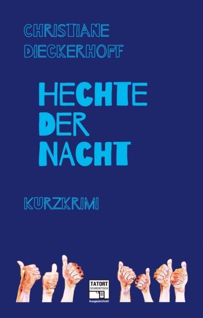 Christiane Dieckerhoff - Hechte der Nacht, E-bok