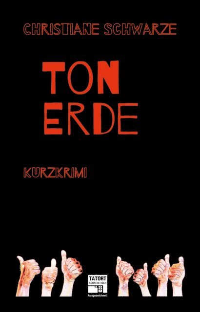 Christiane Schwarze - Tonerde, E-bok