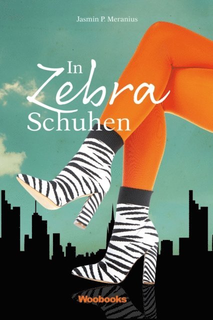 Jasmin P. Meranius - In Zebra-Schuhen, E-bok