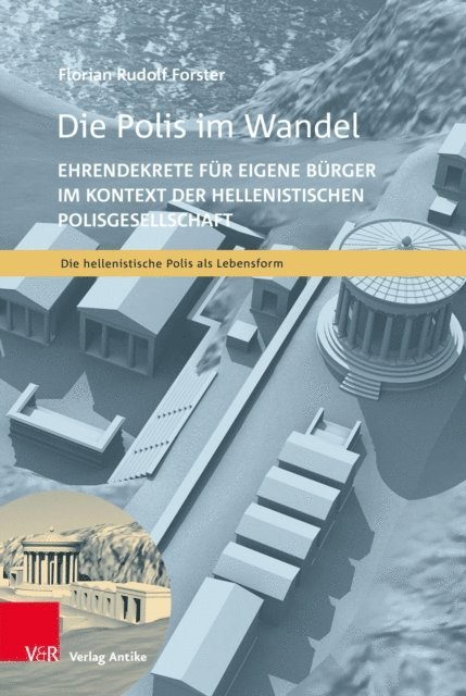 Florian Rudolf Forster - Die Polis im Wandel, E-bok