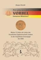 Herold Jürgen - Das ging ja wohl VORBEI, Genosse Minister, Inbunden