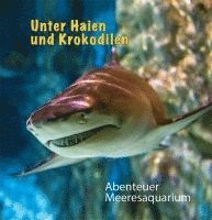 Rolf Sakulowski - Unter Haien und Krokodilen, Inbunden