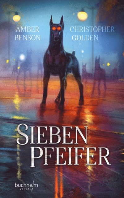 Amber Benson, Christopher Golden - Sieben Pfeifer, E-bok