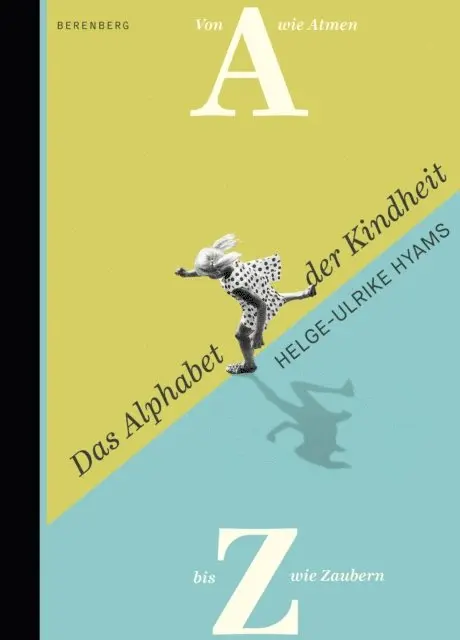 Helge-Ulrike Hyams - Das Alphabet der Kindheit, E-bok. Tillgänglighet: Lägg i varukorg