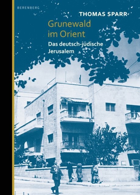Thomas Sparr - Grunewald im Orient, E-bok