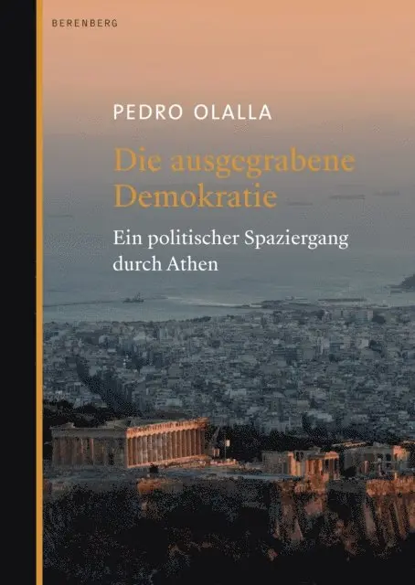 Pedro Olalla - Die ausgegrabene Demokratie, E-bok. Tillgänglighet: Lägg i varukorg