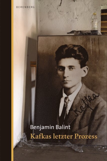 Benjamin Balint - Kafkas letzter Prozess, E-bok. Tillgänglighet: Lägg i varukorg