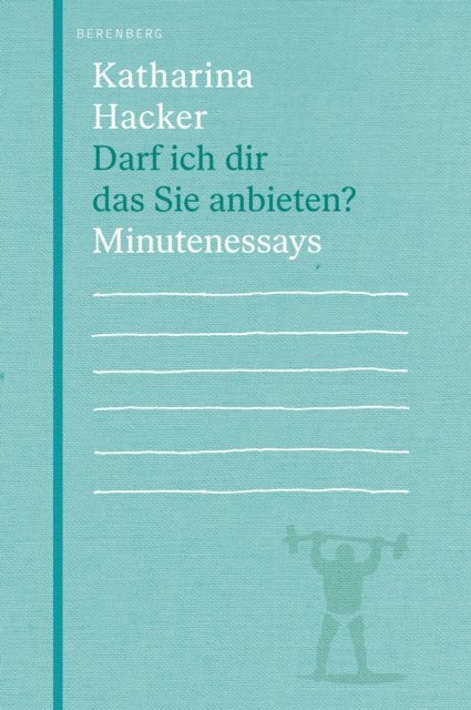 Katharina Hacker - Darf ich dir das Sie anbieten?, E-bok