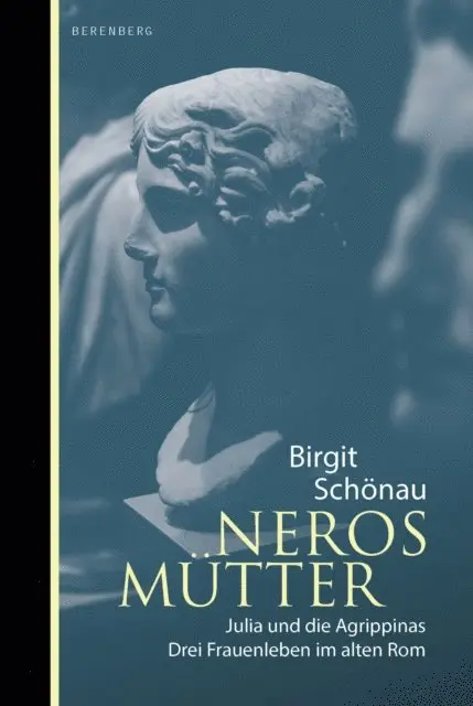 Birgit Schonau - Neros Mütter, E-bok. Tillgänglighet: Lägg i varukorg