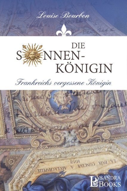 Louise Bourbon - Die Sonnenkönigin, E-bok