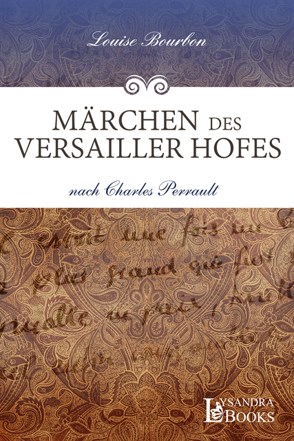Louise Bourbon - Märchen des Versailler Hofes, E-bok