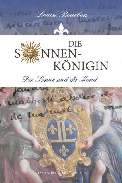 Louise Bourbon - Die Sonnenkönigin, E-bok