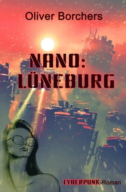 Oliver Borchers - Nano: Lüneburg, E-bok