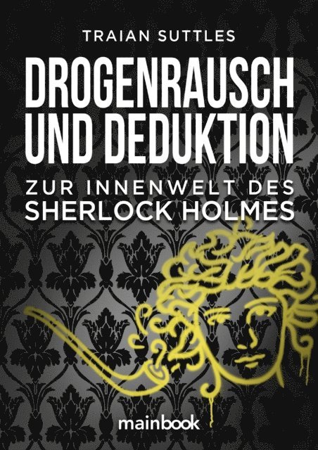 Traian Suttles - Drogenrausch und Deduktion, E-bok