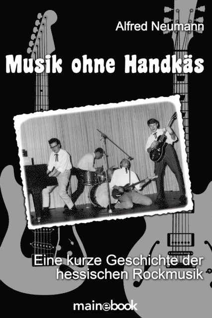 Alfred Neumann - Musik ohne Handkäs, E-bok