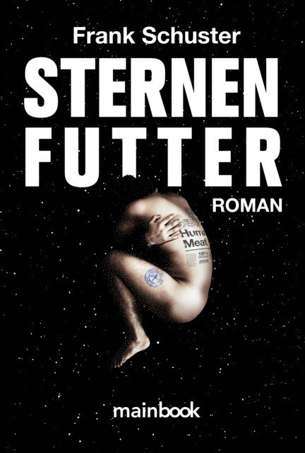 Frank Schuster - Sternenfutter, E-bok