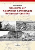 Geschichte der Kaiserlichen Schutztruppe fr Deutsch-Ostafrika