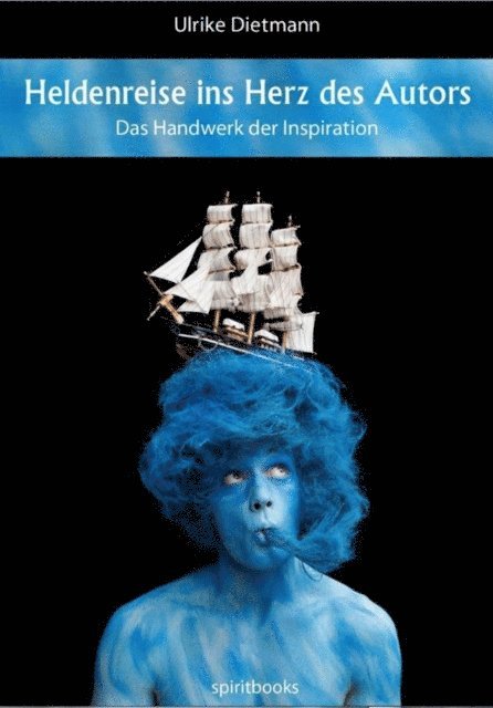 Ulrike Dietmann - Heldenreise ins Herz des Autors, E-bok