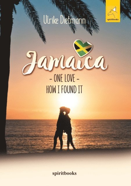 Ulrike Dietmann - Jamaika - One Love (English), E-bok