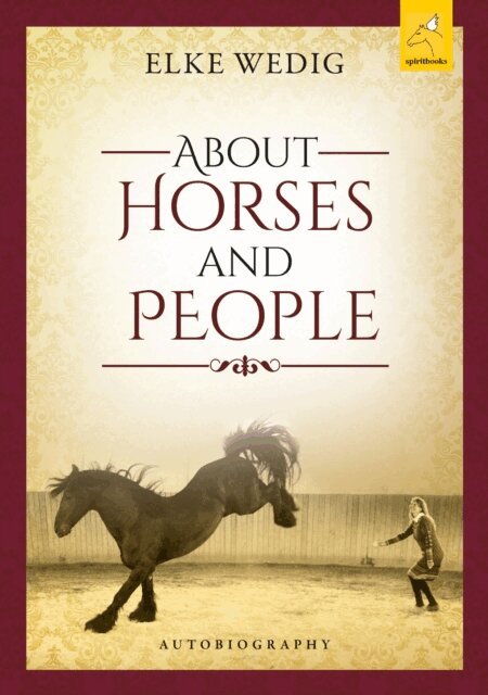 Elke Wedig, Gabi Schmid - About Horses and People, E-bok
