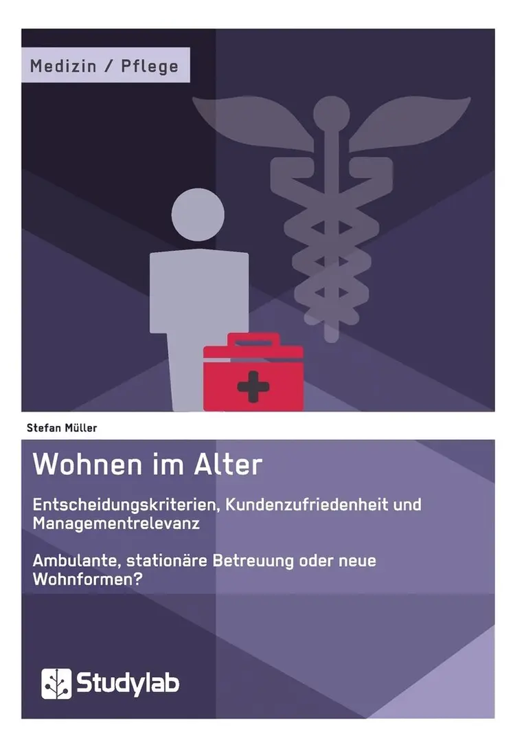 Stefan Müller - Wohnen im Alter. Entscheidungskriterien, Kundenzufriedenheit und Managementrelevanz, Häftad. Tillgänglighet: Lägg i varukorg