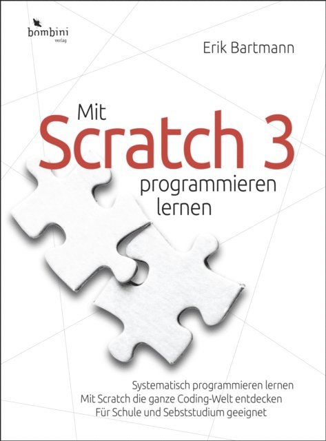 Erik Bartmann - Mit Scratch 3 programmieren lernen, E-bok