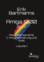 Erik Bartmann - Erik Bartmanns Amiga 1200 Buch, Inbunden