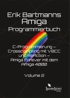 Erik Bartmann - Erik Bartmanns Amiga Programmmierbuch, Inbunden