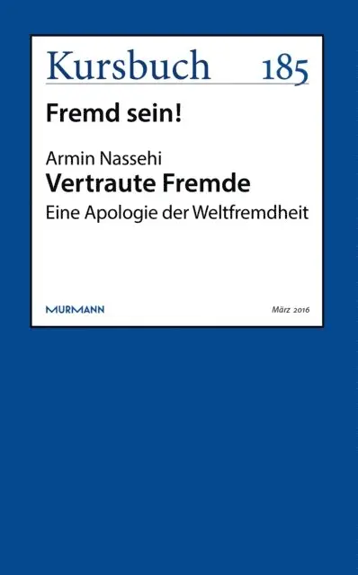 Armin Nassehi - Vertraute Fremde, E-bok. Tillgänglighet: Lägg i varukorg