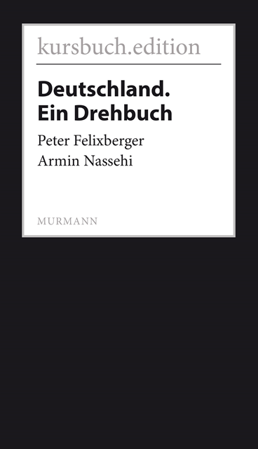 Armin Nassehi, Peter Felixberger - Deutschland. Ein Drehbuch, E-bok