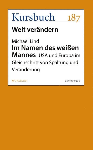 Michael Lind - Im Namen des weißen Mannes, E-bok