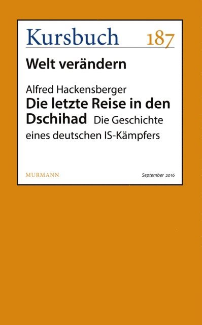 Alfred Hackensberger - Die letzte Reise in den Dschihad, E-bok. Tillgänglighet: Lägg i varukorg