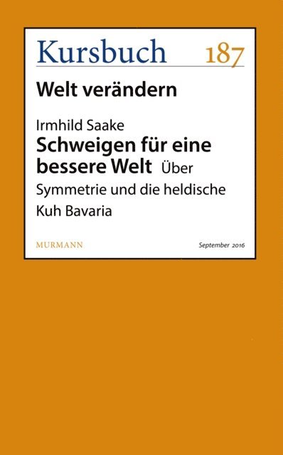 Irmhild Saake - Schweigen für eine bessere Welt, E-bok