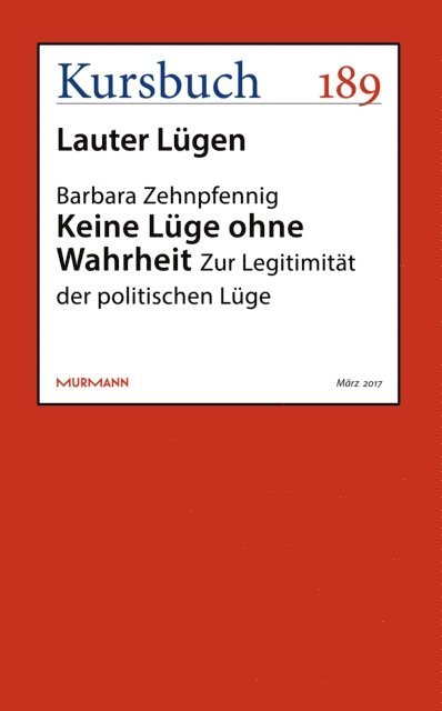 Barbara Zehnpfennig - Keine Lüge ohne Wahrheit, E-bok