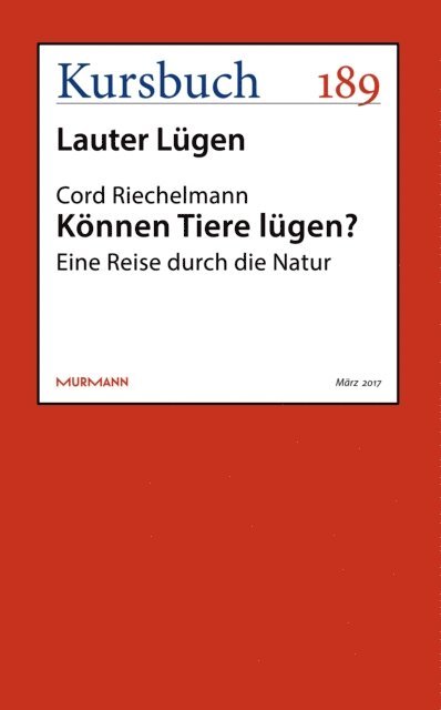 Cord Riechelmann - Können Tiere lügen?, E-bok