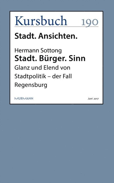 Hermann Sottong - Stadt. Bürger. Sinn, E-bok